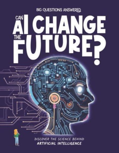 Can AI Change the Future? - Discover the science behind artificial intelligence
