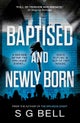 Baptised and Newly Born