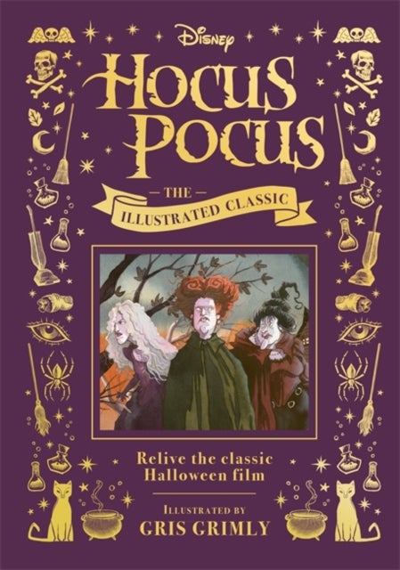 Disney Hocus Pocus the Illustrated Classic - Relive the classic Halloween film