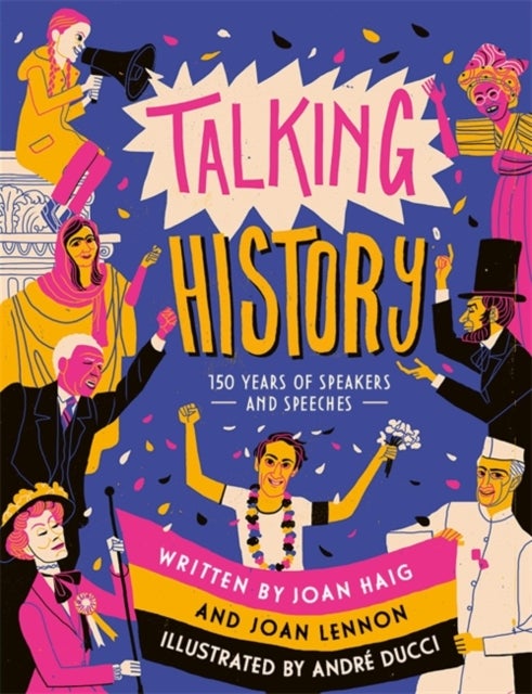 Talking History - 150 years of world-changing speeches