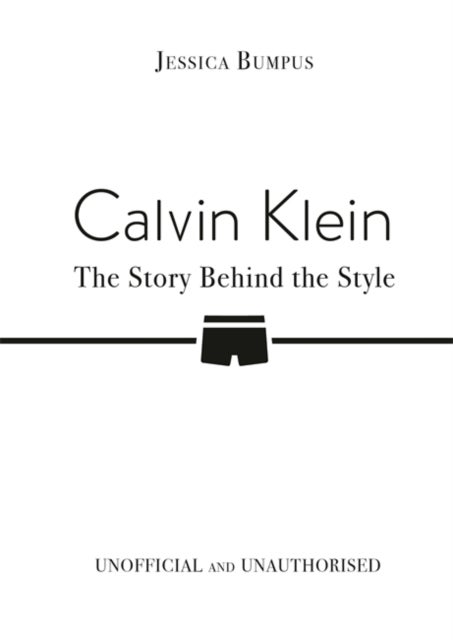 Calvin Klein: The Story Behind the Style