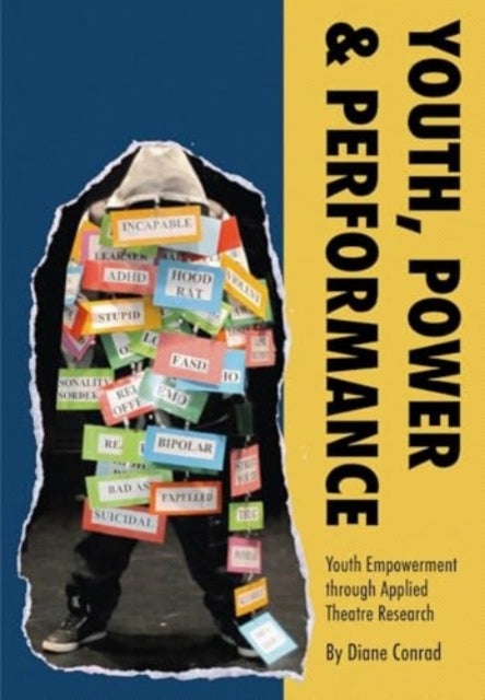 Youth, Power, Performance - Applied Theatre with Systemically Marginalized Youth
