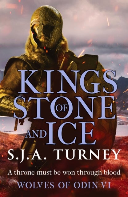 Kings of Stone and Ice - An action-packed, unputdownable Viking adventure