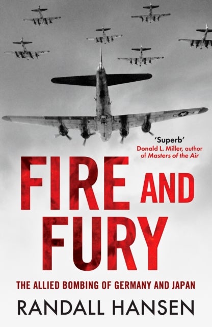Fire and Fury - The Allied Bombing of Germany 1942-1945