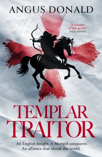 Templar Traitor - The Englishman who fought for Genghis Khan
