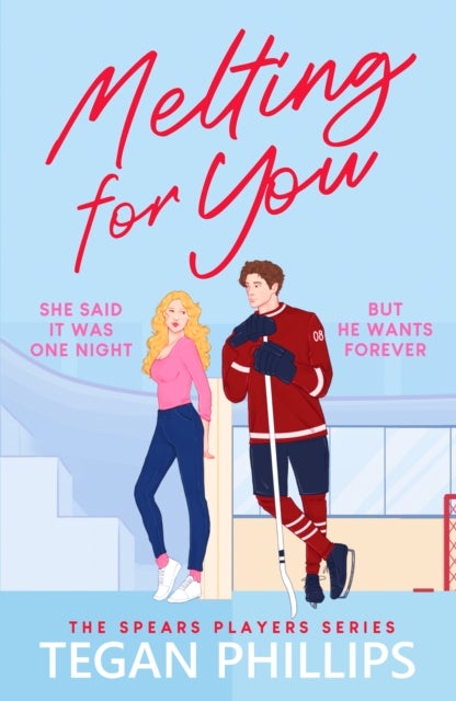 Melting For You - A steamy, second chance hockey romance