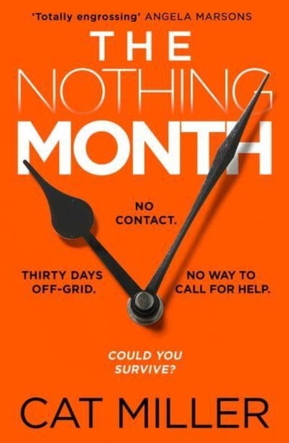 The Nothing Month - An exciting new voice in crime thriller fiction for fans of Catherine Ryan Howard