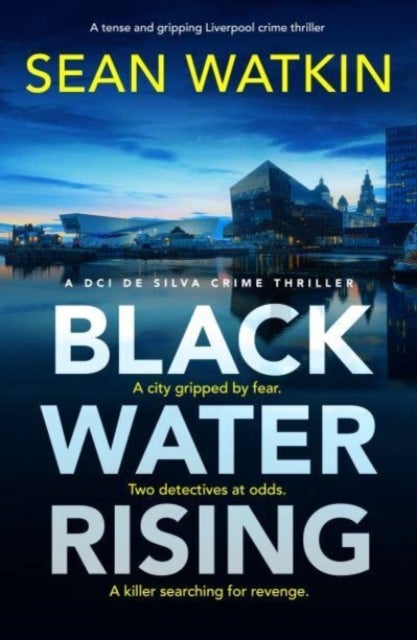 Black Water Rising - A tense and gripping Liverpool crime thriller