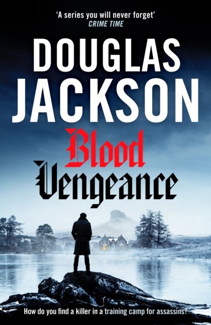 Blood Vengeance - Perfect for fans of Bernie Gunther and Blackout