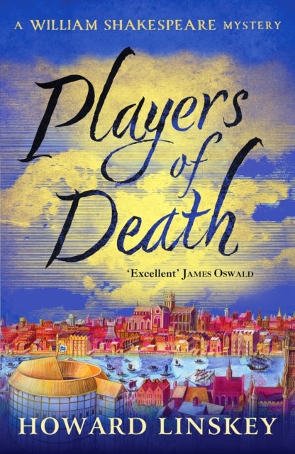 Players of Death - A totally gripping Tudor historical crime thriller