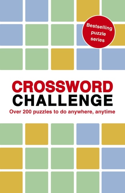 Crossword Challenge - 100 Puzzles to do anywhere, anytime