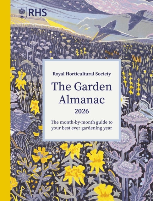 RHS The Garden Almanac 2026 - The month-by-month guide to your best ever gardening year