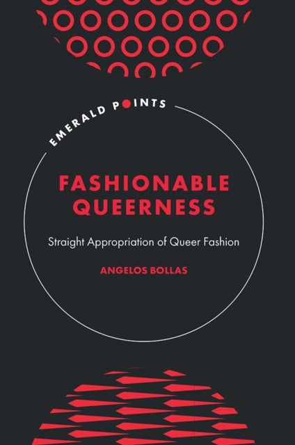 Fashionable Queerness - Straight Appropriation of Queer Fashion