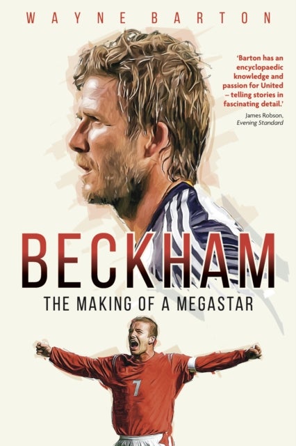 Beckham - The Making of a Megastar