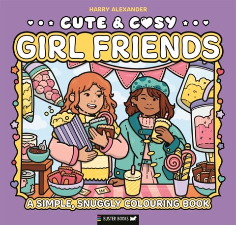 Cute & Cosy: Girl Friends - A Simple, Snuggly Colouring Book