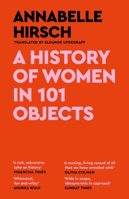 A History of Women in 101 Objects - A walk through female history