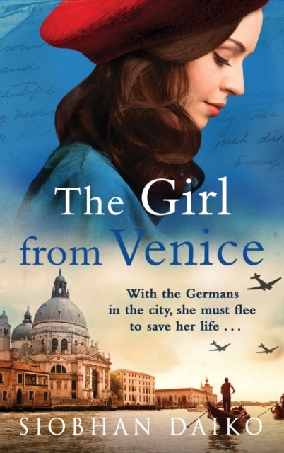 The Girl from Venice - An epic, sweeping historical novel from Siobhan Daiko