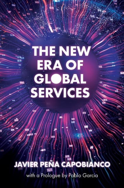 The New Era of Global Services - A Framework for Successful Enterprises in Business Services and IT
