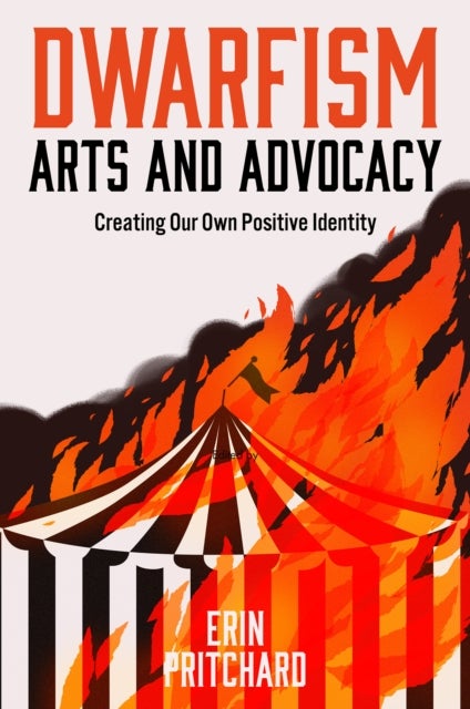 Dwarfism Arts and Advocacy - Creating Our Own Positive Identity
