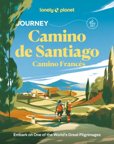 Lonely Planet Journey Camino de Santiago - Camino Frances