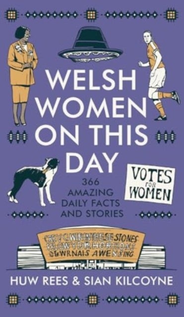 Welsh Women on This Day - 366 Amazing Daily Facts and Stories