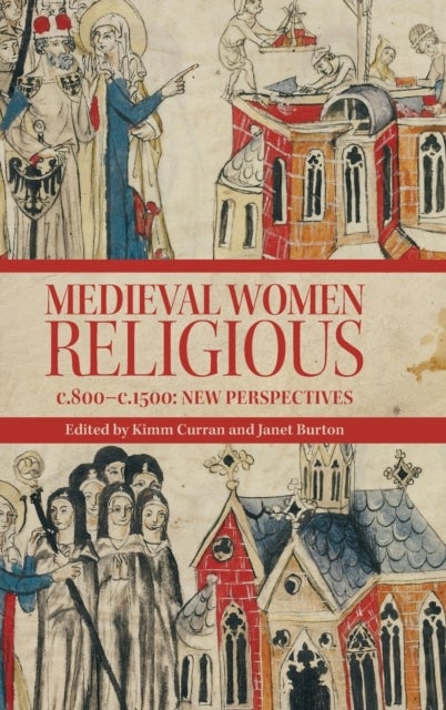 Medieval Women Religious, c. 800-c. 1500 - New Perspectives