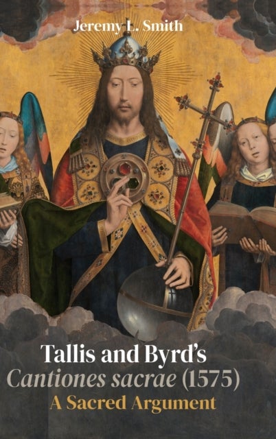 Tallis and Byrd¿s Cantiones sacrae (1575) - A Sacred Argument