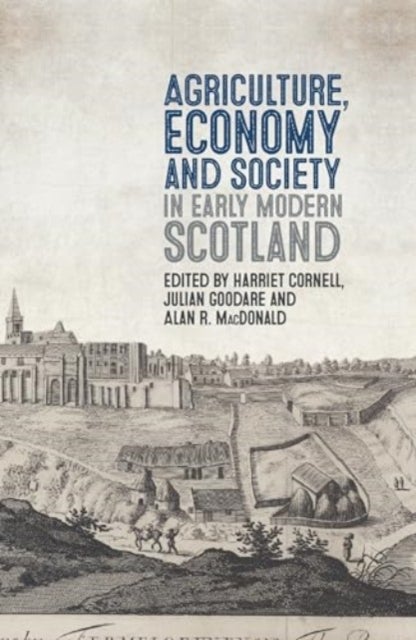 Bilde av Agriculture, Economy And Society In Early Modern Scotland