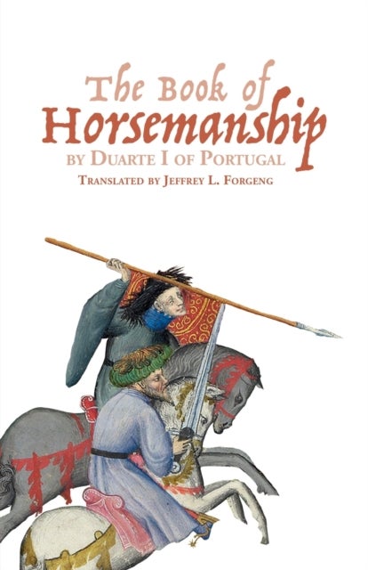 Bilde av The Book Of Horsemanship By Duarte I Of Portugal