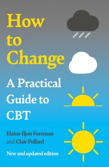 A Practical Guide to CBT - How to Change