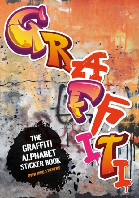 The Graffiti Alphabet Sticker Book - Over 1000 stickers!