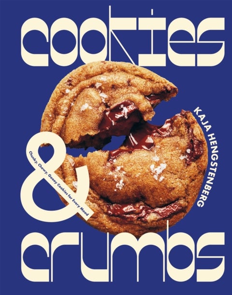 Cookies & Crumbs - Chunky, Chewy, Gooey Cookies for Every Mood