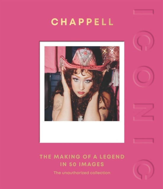 ICONIC: Chappell - The Making of a Legend in 50 Images