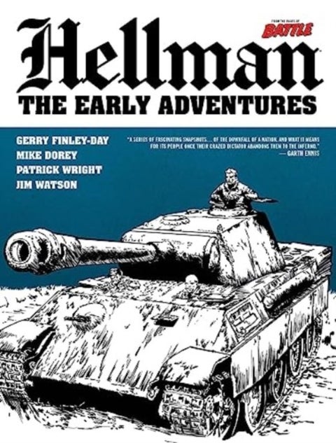 Hellman of Hammer Force: Downfall - Including The Early Adventures