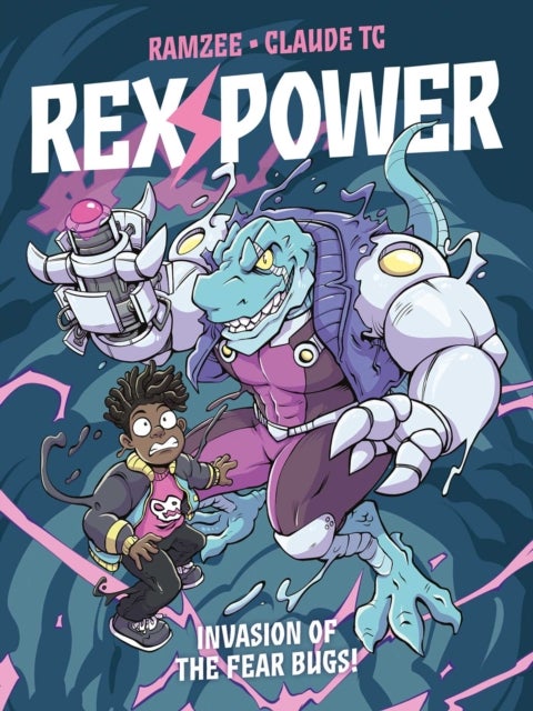 Rex Power - Invasion of the Fear Bugs!