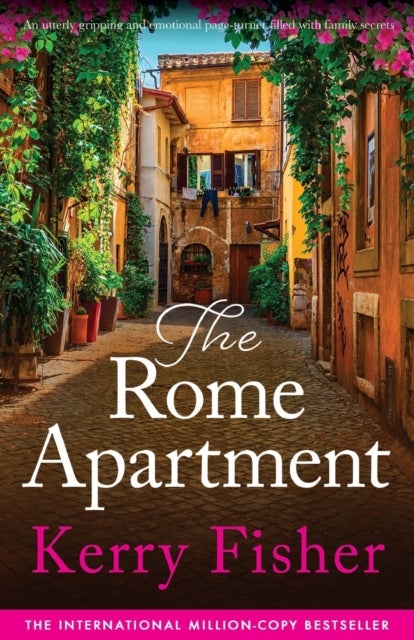 The Rome Apartment - An utterly gripping and emotional page-turner filled with family secrets