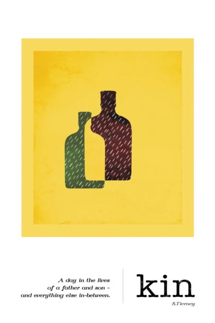 Kin - A Day in the Lives of a Father and Son - and Everything Else In-Between