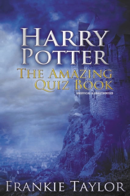 Bilde av Harry Potter - The Amazing Quiz Book Av Frankie Taylor