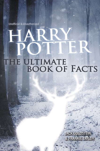 Harry Potter - The Ultimate Book of Facts - 2023 Edition