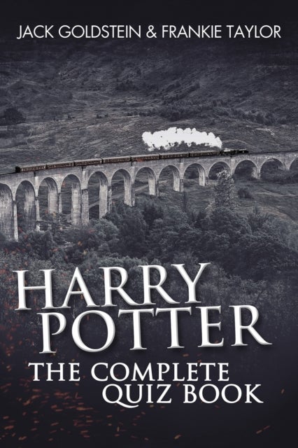 Bilde av Harry Potter - The Complete Quiz Book Av Jack Goldstein, Frankie Taylor