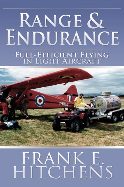 Range and Endurance - Fuel-Efficient Flying in Light Aircraft