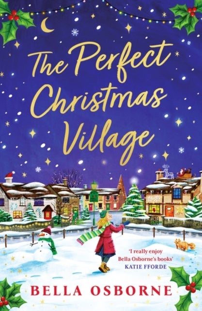 The Perfect Christmas Village - An absolutely feel-good festive treat to curl up with this Christmas 2023