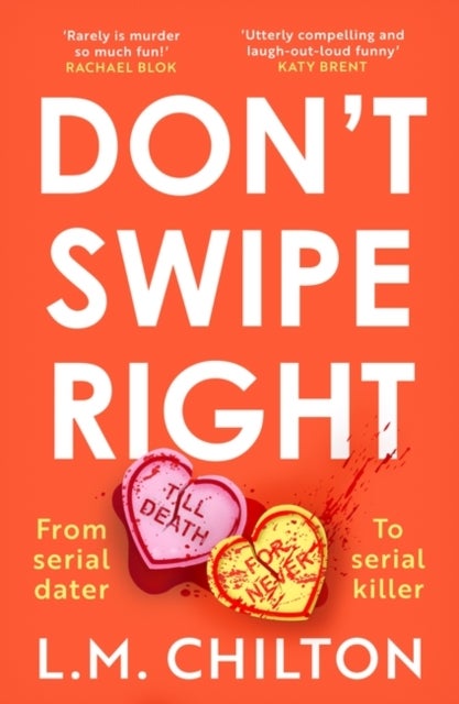 Don't Swipe Right - An addictive, laugh-out-loud 2023 debut murder mystery full of twists and turns