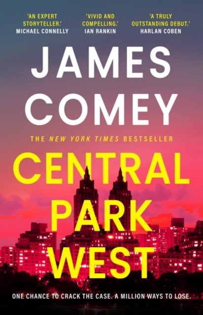Central Park West - the unmissable debut legal thriller by the former director of the FBI