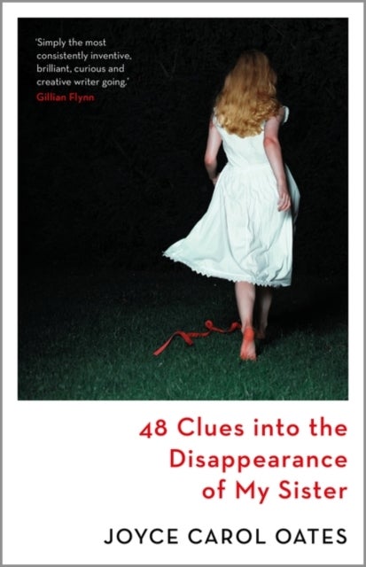 Bilde av 48 Clues Into The Disappearance Of My Sister Av Oates Joyce Carol Oates