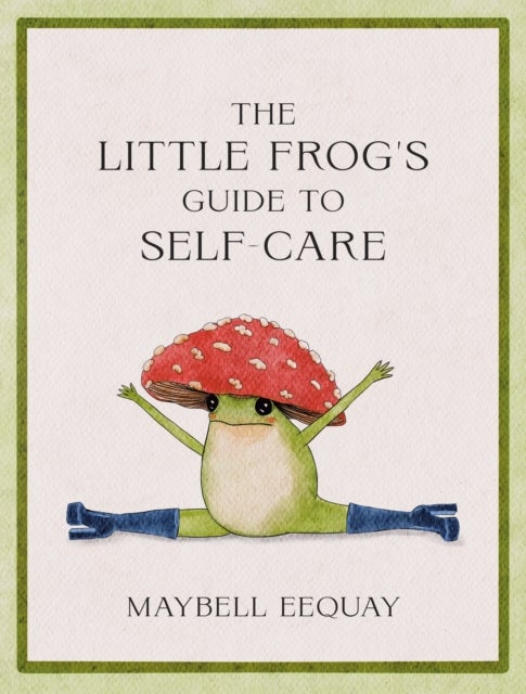 Bilde av The Little Frog&#039;s Guide To Self-care Av Maybell Eequay
