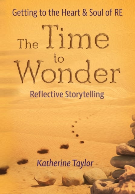 The Time to Wonder - Getting to the Heart and Soul of RE