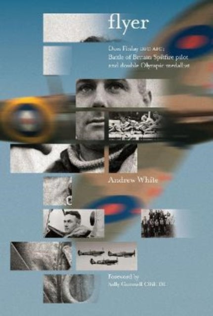 Flyer - Don Finlay DFC AFC; Battle of Britain Spitfire pilot and double Olympic medallist