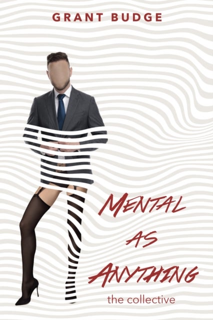 Mental as Anything - The Collective