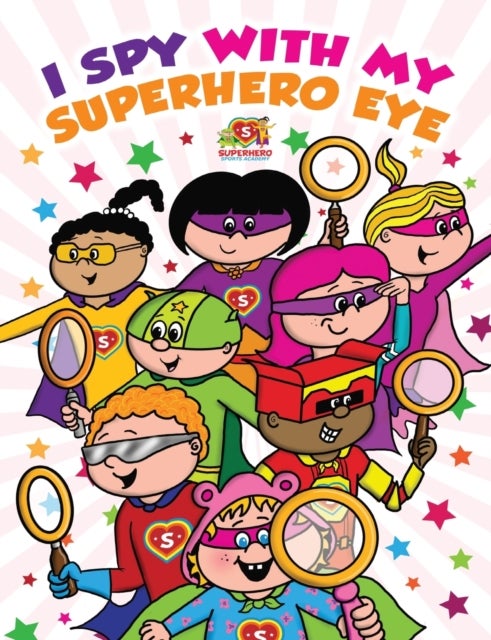 I Spy With My Superhero Eye - Superhero Sports Academy